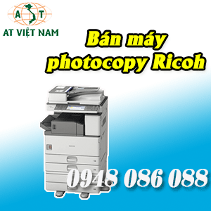 Bán máy photocopy Ricoh nhập khẩu - Bảo hành 12 tháng Bán máy photocopy Ricoh nhập khẩu - Bảo hành 12 tháng