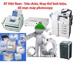 AT Việt Nam - Tư vấn sửa chữa, thay thế linh kiện, đổ mực máy photocopy giá tốt