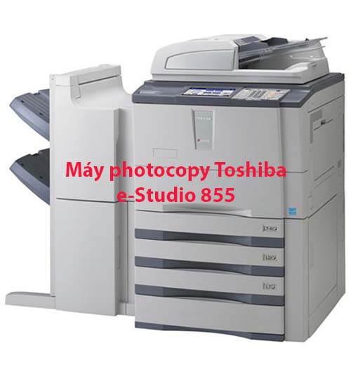 Máy photocopy Toshiba e-Studio 855 nhập khẩu